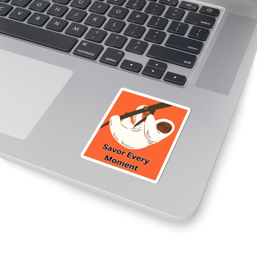 Sloth Motivational Kiss-Cut Stickers - "Savor Every Moment" - Perfect for Laptops, Journals, and Gifts
